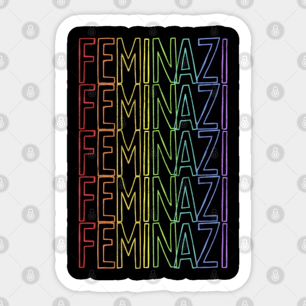 Feminazi ∆∆∆∆ Strong Woman Typography Design Sticker by DankFutura